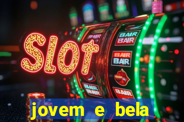 jovem e bela dublado download